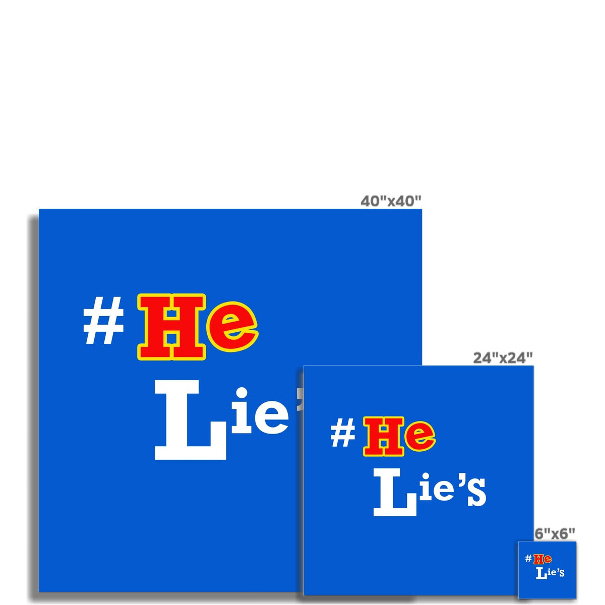 He Lies Again! Rolled Canvas