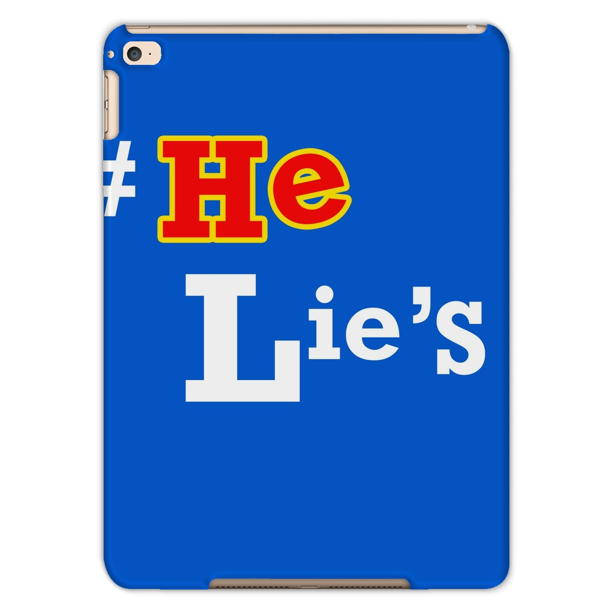 He Lies Again! Tablet Cases