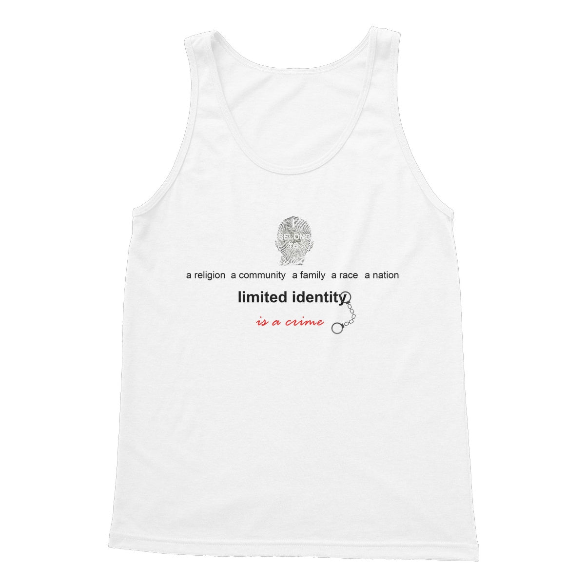 Limited Identity Softstyle Tank Top (perpetuating social divisions, discrimination, and conflicts)