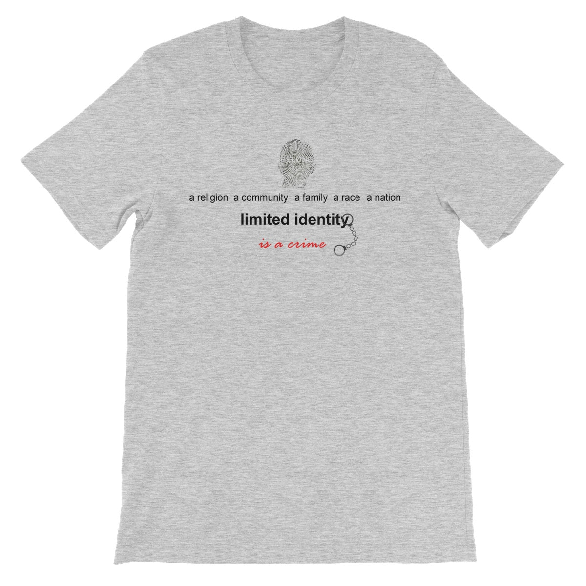Limited Identity Unisex Short Sleeve T-Shirt (perpetuating social divisions, discrimination, and conflicts)