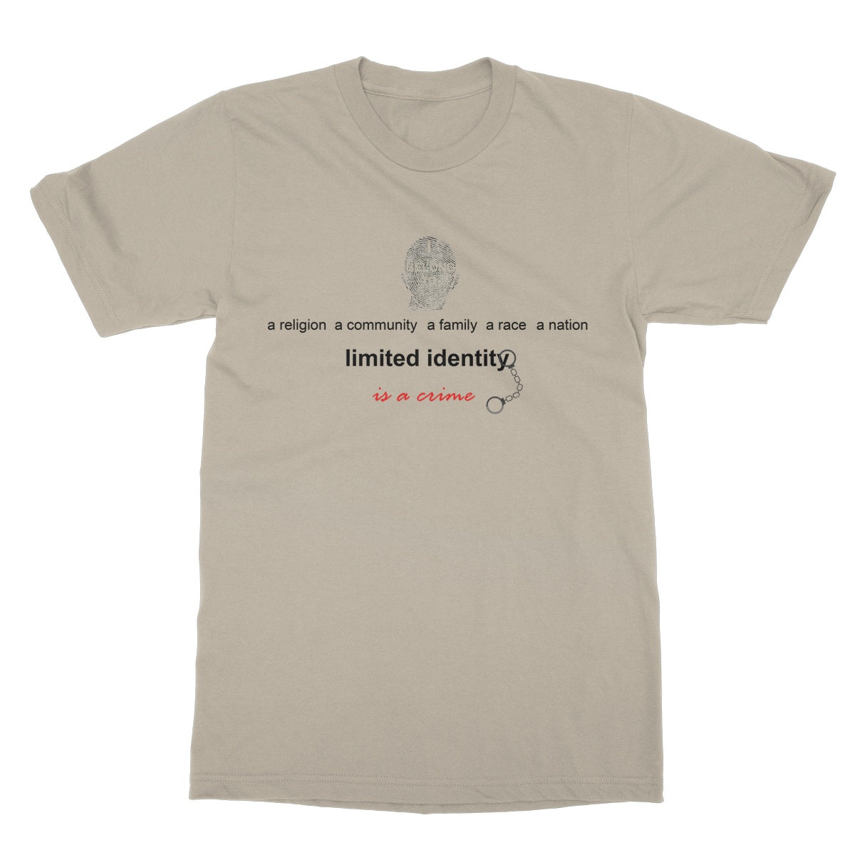 Limited Identity Softstyle T-Shirt (perpetuating social divisions, discrimination, and conflicts)