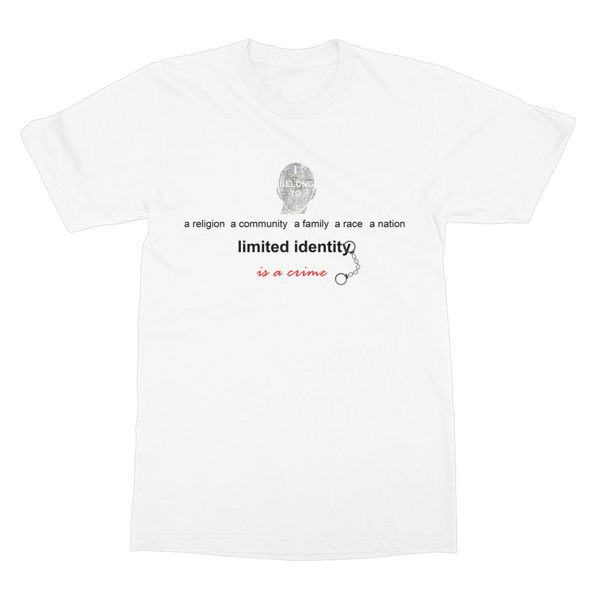 Limited Identity Softstyle T-Shirt (perpetuating social divisions, discrimination, and conflicts)