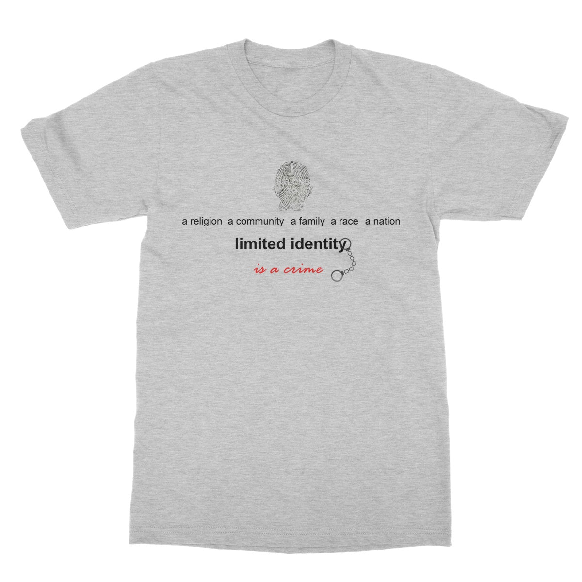 Limited Identity Softstyle T-Shirt (perpetuating social divisions, discrimination, and conflicts)