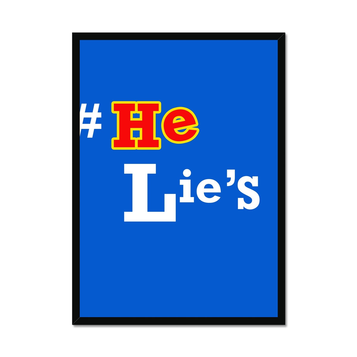 He Lies Again! Framed Print