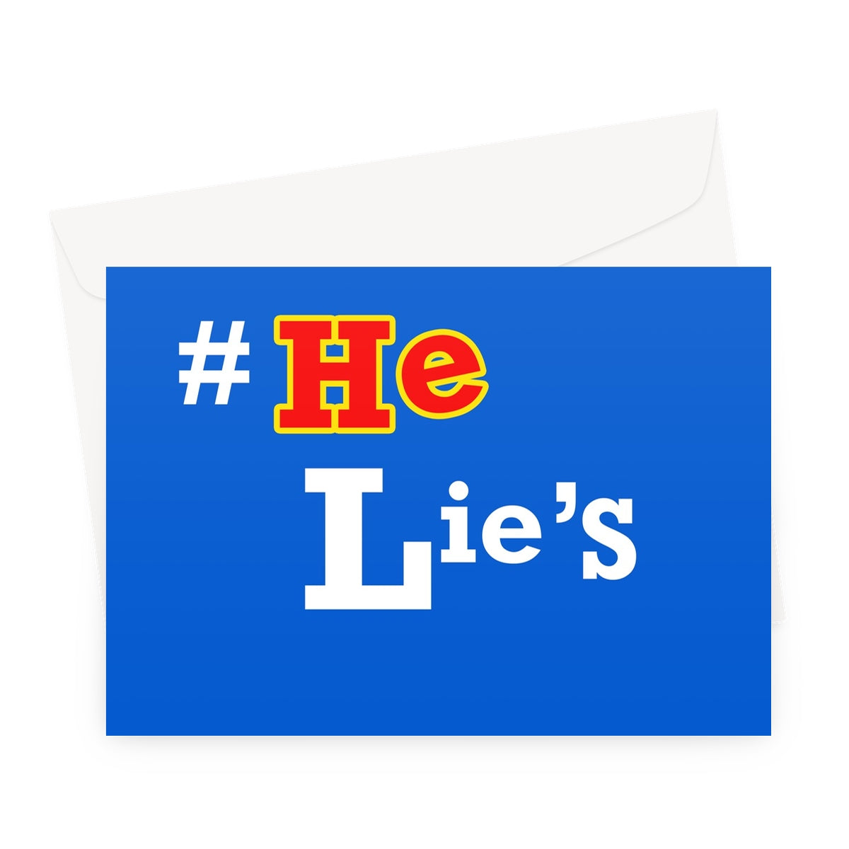He Lies Again! Greeting Card
