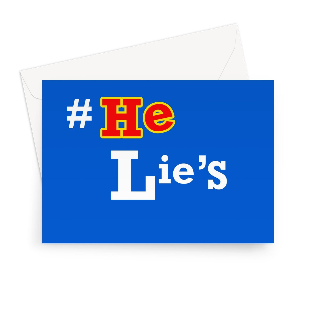 He Lies Again! Greeting Card