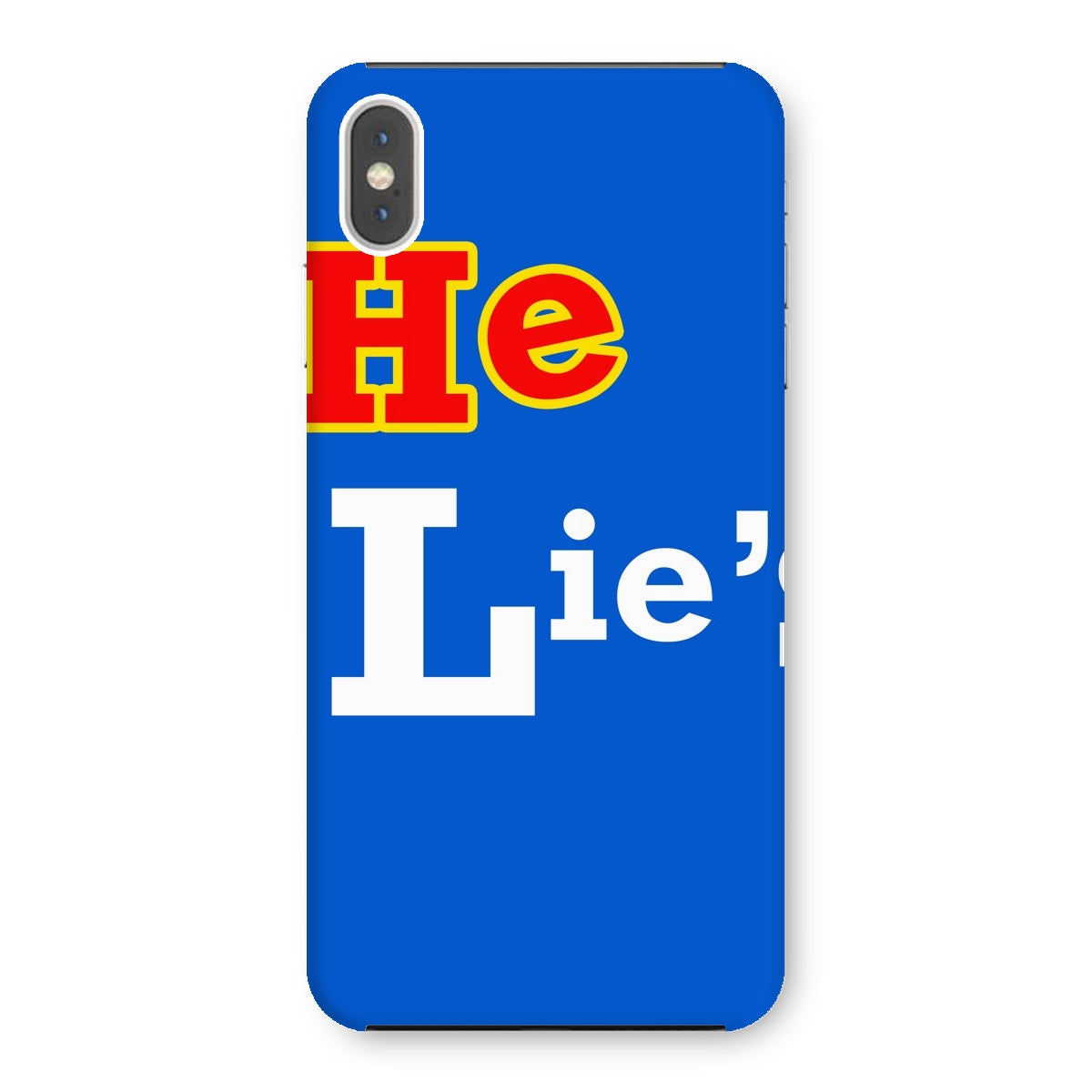 He Lies Again! Snap Phone Case