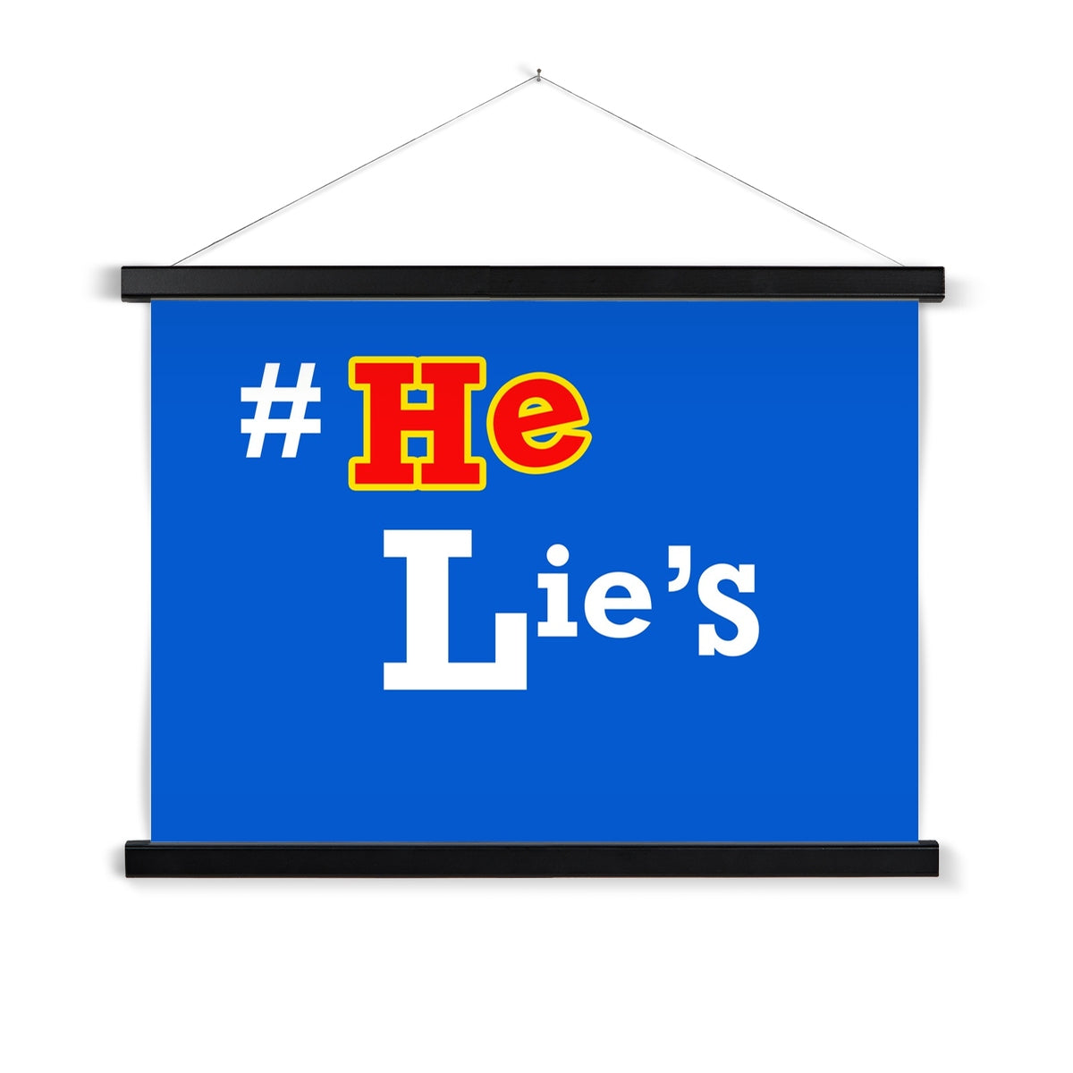 He Lies Again! Fine Art Print with Hanger