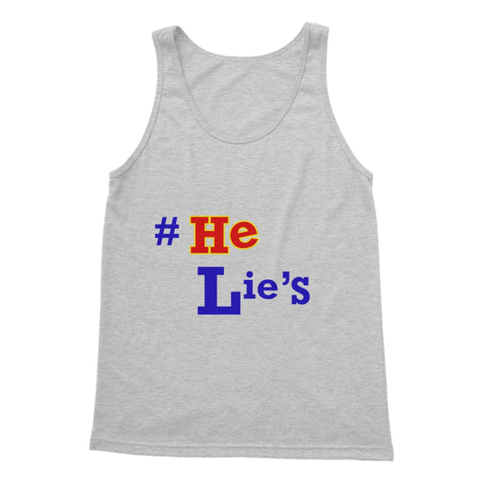 #He Lies, Lies, Lies Softstyle Tank Top