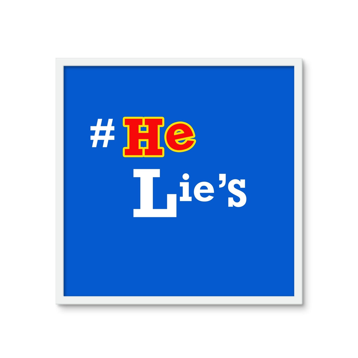 He Lies Again! Framed Photo Tile