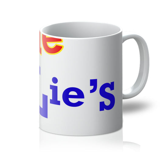#He Lies, Lies, Lies Mug