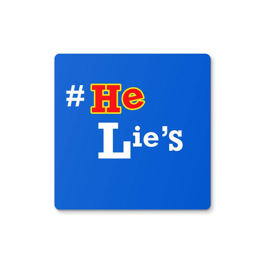 He Lies Again! Coaster