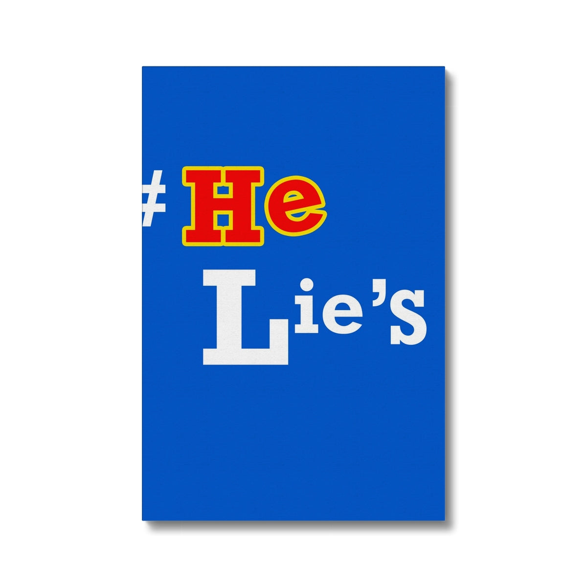 He Lies Again! Eco Canvas