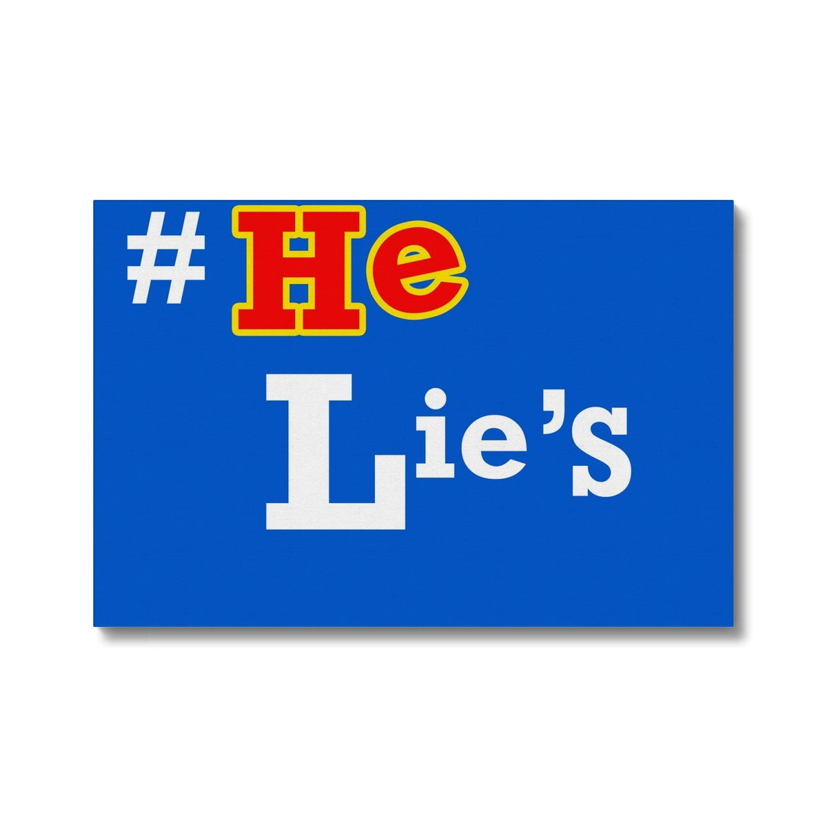 He Lies Again! Eco Canvas