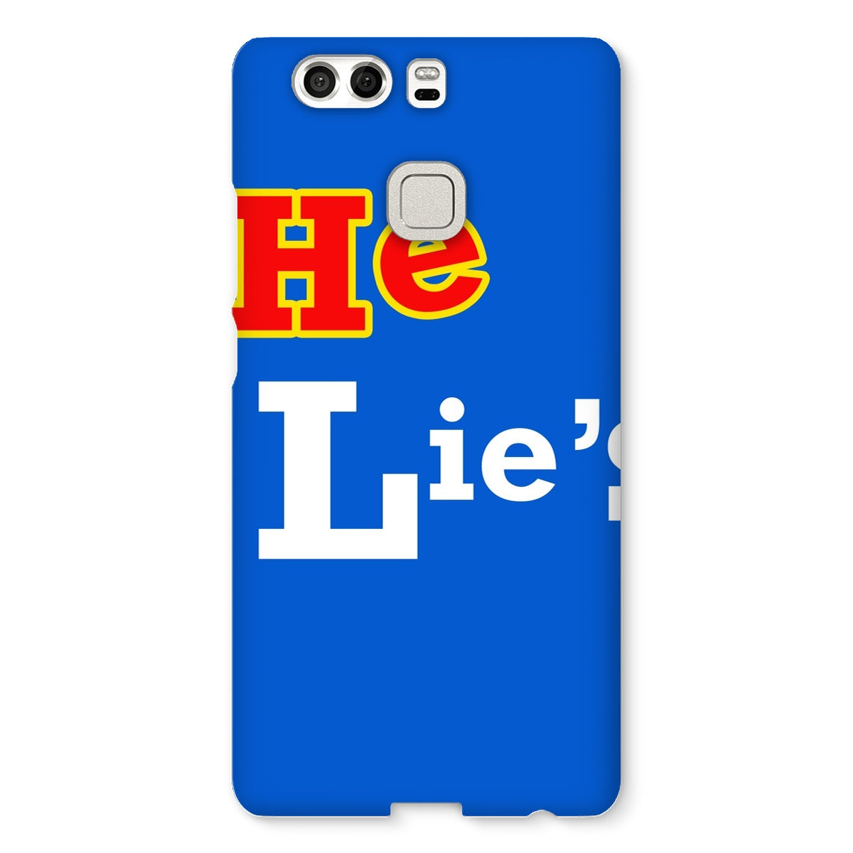 He Lies Again! Snap Phone Case