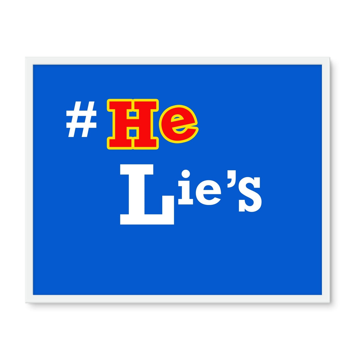 He Lies Again! Framed Photo Tile