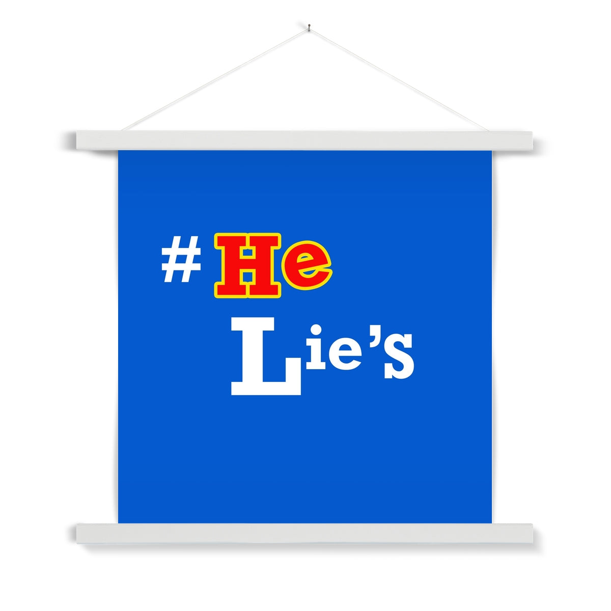 He Lies Again! Fine Art Print with Hanger