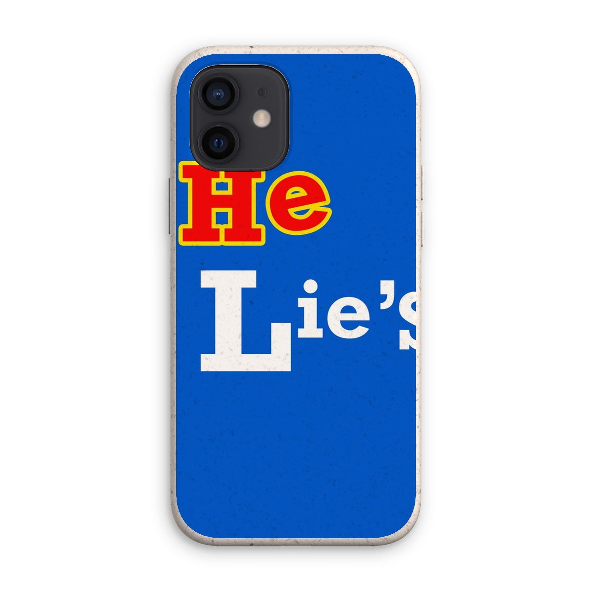 He Lies Again! Eco Phone Case