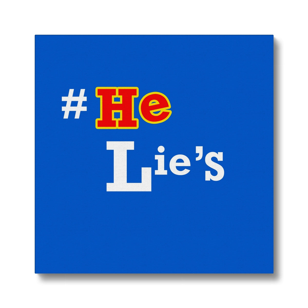 He Lies Again! Eco Canvas