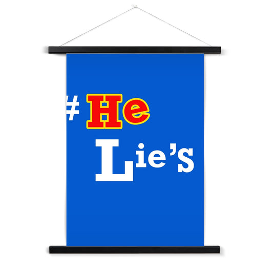 He Lies Again! Fine Art Print with Hanger