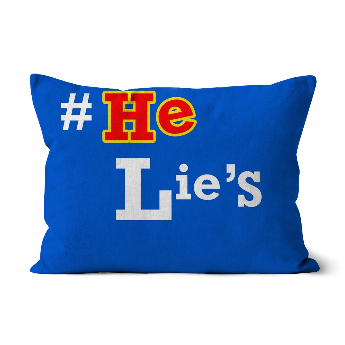 He Lies Again! Cushion