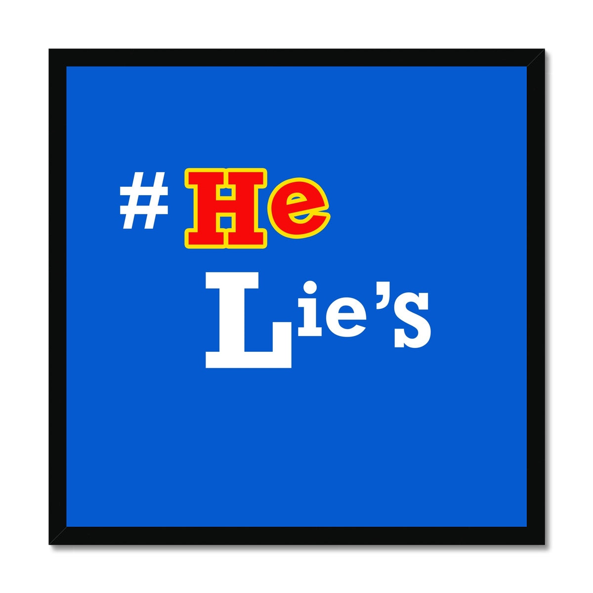 He Lies Again! Framed Print