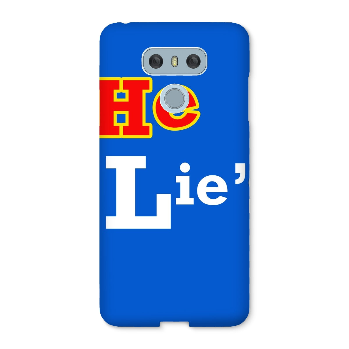 He Lies Again! Snap Phone Case