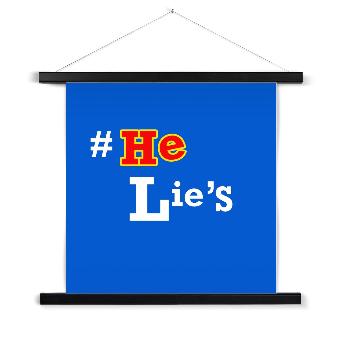 He Lies Again! Fine Art Print with Hanger