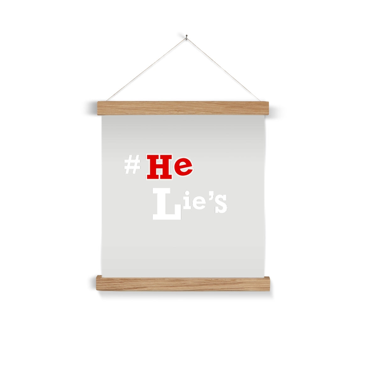 #He Lies Fine Art Print with Hanger
