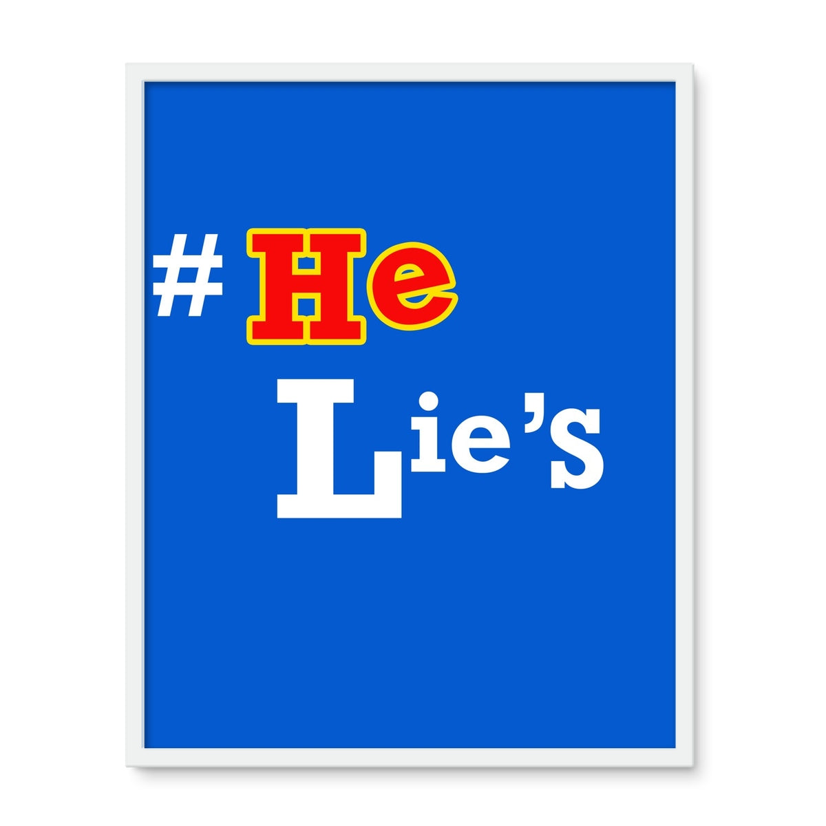 He Lies Again! Framed Photo Tile