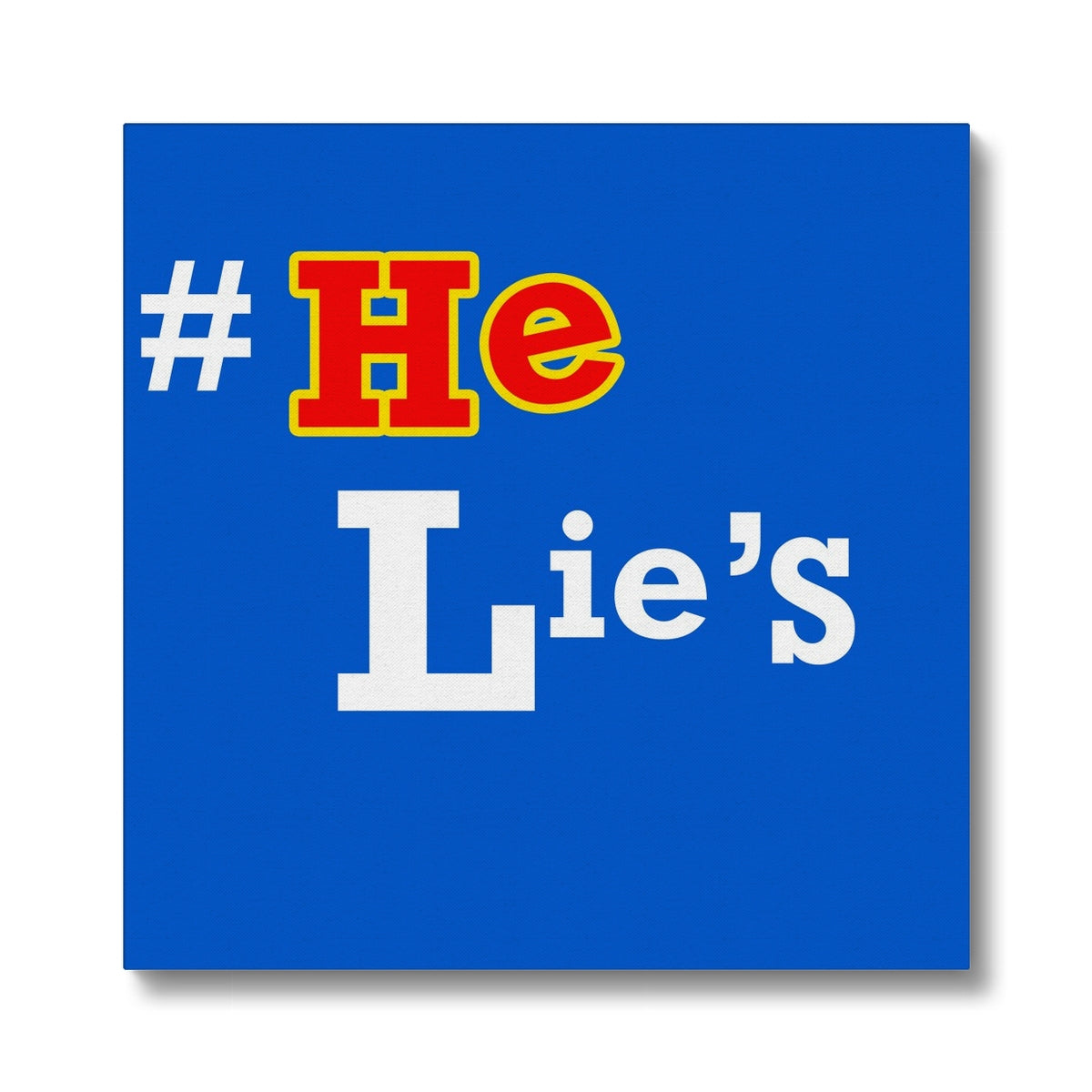 He Lies Again! Eco Canvas