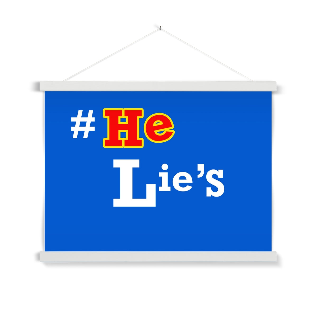He Lies Again! Fine Art Print with Hanger