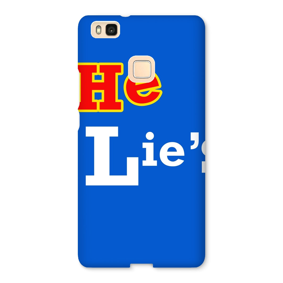 He Lies Again! Snap Phone Case