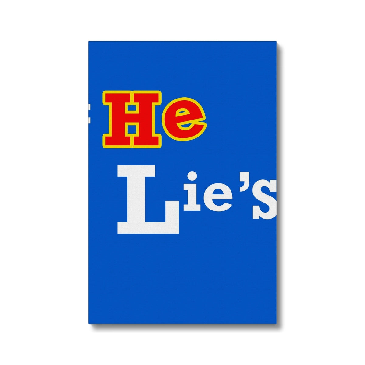 He Lies Again! Eco Canvas