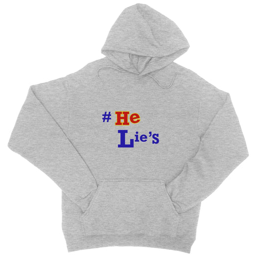 #He Lies, Lies, Lies College Hoodie