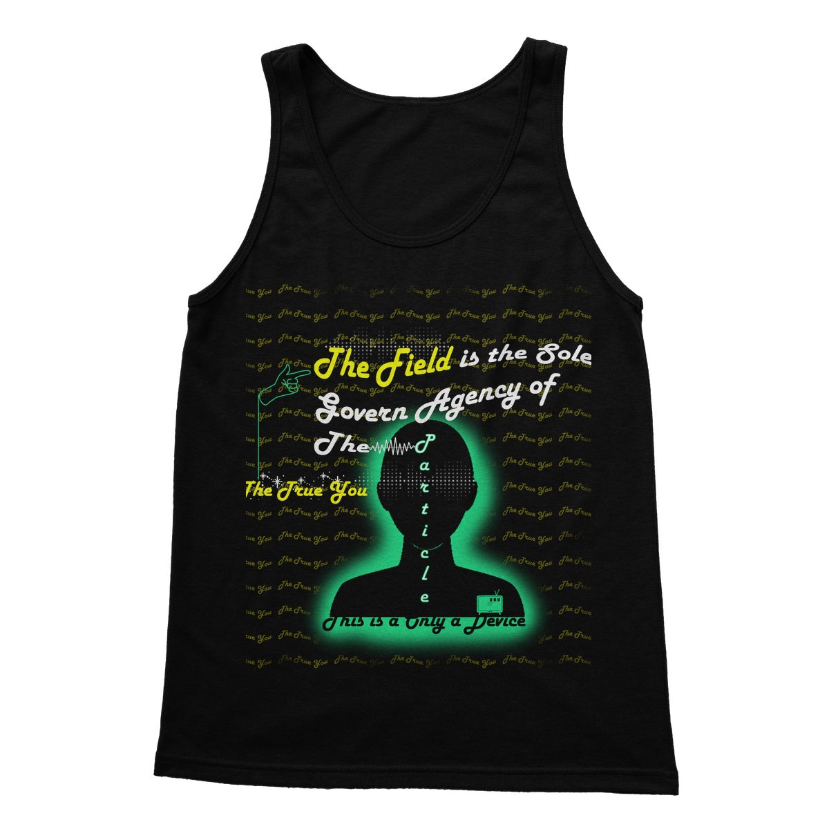 The Field is the True You Softstyle Tank Top (the behavior of particles is governed by a field that surrounds them)