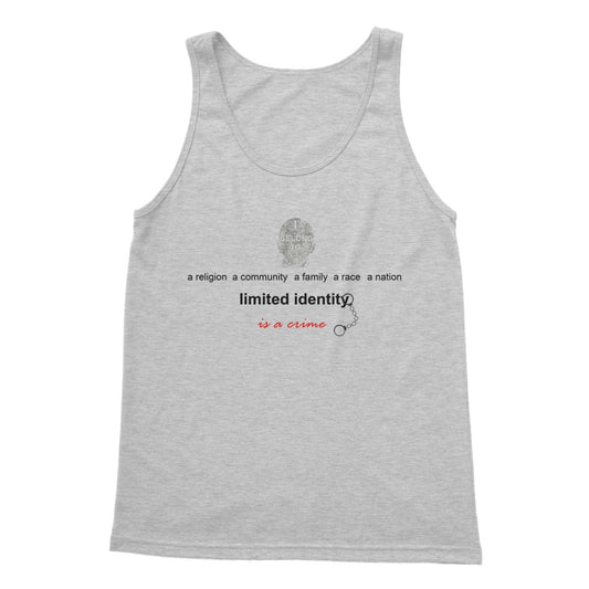 Limited Identity Softstyle Tank Top (perpetuating social divisions, discrimination, and conflicts)