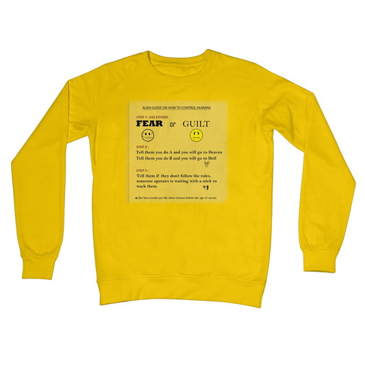 Fear or Guilt Crew Neck Sweatshirt (Controlling Humans through Fear, Guilt, and Religious Beliefs)